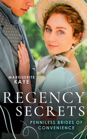 Regency Secrets: Penniless Brides Of Convenience: The Earl's Countess of Convenience (Penniless Brides of Convenience) / A Wife Worth Investing In