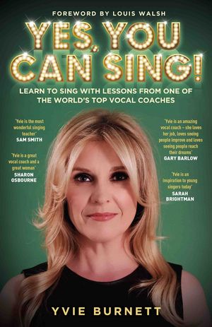 Yes, You can Sing - Learn to Sing with Lessons from One of The World's Top Vocal Coaches【電子書籍】[ Richard Barber ]