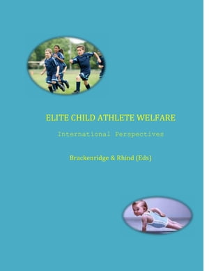 Elite Child Athlete Welfare: International Perspectives