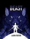 Beast【電子書籍】 Laura Foster