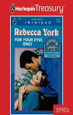 FOR YOUR EYES ONLY【電子書籍】[ Rebecca York ]