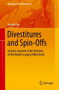 Divestitures and Spin-Offs Lessons Learned in the Trenches of the World’s Larges...