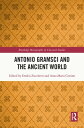 Antonio Gramsci and the Ancient World【電子書籍】