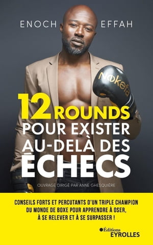 12 rounds pour exister au-delà des échecs