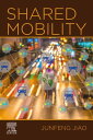 Shared Mobility【電子書籍】[ Junfeng Jiao ]