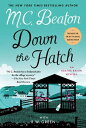 Down the Hatch An Agatha Raisin Mystery【電子書籍】 M. C. Beaton