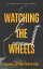 Watching the WheelsŻҽҡ[ Stephen Anthony Brotherton ]