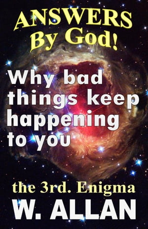 ŷKoboŻҽҥȥ㤨Answers By God! Why Bad Things Keep Happening To YouŻҽҡ[ William Allan ]פβǤʤ111ߤˤʤޤ