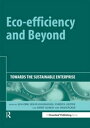 Eco-efficiency and Beyond Towards the Sustainable Enterprise【電子書籍】