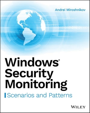 Windows Security Monitoring Scenarios and Patterns