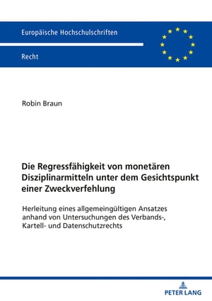 Die Regressfaehigkeit von monetaeren Disziplinarmitteln unter dem Gesichtspunkt einer Zweckverfehlung