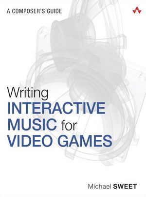 Writing Interactive Music for Video Games