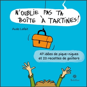 N'oublie pas ta boîte à tartines