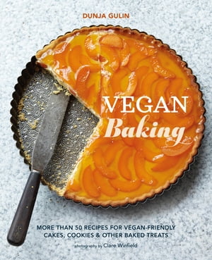Vegan Baking More than 50 recipes for vegan-friendly cakes, cookies & other baked treats【電子書籍】[ Dunja Gulin ]