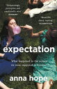 Expectation The most razor-sharp and heartbreaking novel of the year