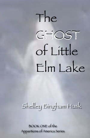 The Ghost of Little Elm Lake