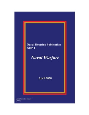 Naval Doctrine Publication NDP 1 Naval Warfare April 2020