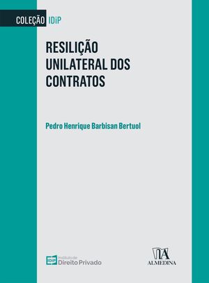 Resilição Unilateral dos Contratos