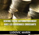 Devenez riche automatiquement avec les dividendes croissants