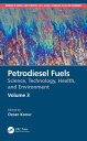 Petrodiesel Fuels Science, Technology, Health, and Environment【電子書籍】(3)