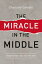 The Miracle in the Middle