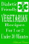 Diabetic Friendly Vegetarian Recipes for 1 or 2 under 30 minutesŻҽҡ[ Deborah Carter ]