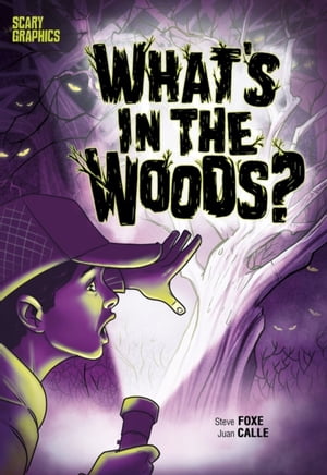 What's in the Woods?【電子書籍】[ Steve Foxe ]