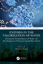 Enzymes in the Valorization of Waste Enzymatic Pretreatment of Waste for Development of Enzyme-based Biorefinery