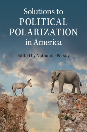 ŷKoboŻҽҥȥ㤨Solutions to Political Polarization in AmericaŻҽҡۡפβǤʤ4,560ߤˤʤޤ