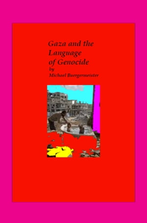 Gaza and the Language of Genocide