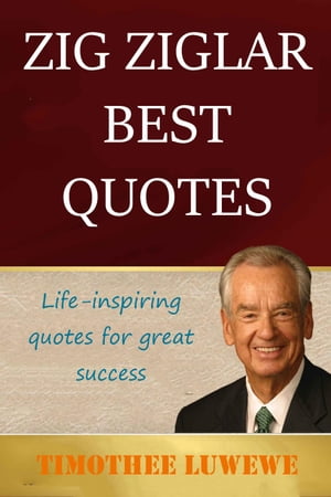 Zig Ziglar Best Quotes