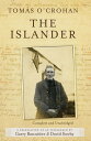 The Islander. Complete and Unabridged A translation of An tOile?nach An account of life on the Great Blasket Island off the west coast of Kerry【電子書籍】[ Tom?s O'Crohan ]