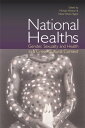 National Healths Gender, Sexuality and Health in a Cross-Cultural Context【電子書籍】