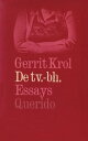 De tv.-bh【電子書籍】[ Gerrit Krol ]