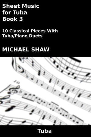 Sheet Music for Tuba: Book 3