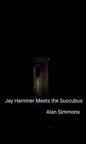 Jay Hammer Meets the Succubus