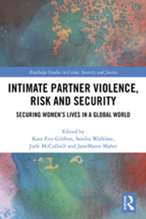 Intimate Partner Violence, Risk and Security