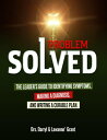 Problem Solved: The Leader's Guide to Identifying Symptoms, Making a Diagnosis, and Writing a Curable Plan.【電子書籍】[ Dr. Lawanne' S. Grant ]