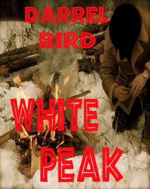 White Peak【電子書籍】[ Darrel Bird ]