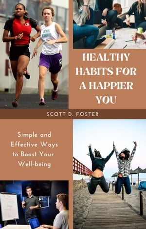 Healthy Habits for a Happier You
