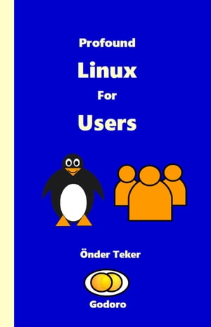 ŷKoboŻҽҥȥ㤨Profound Linux For UsersŻҽҡ[ Onder Teker ]פβǤʤ150ߤˤʤޤ