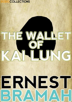 ŷKoboŻҽҥȥ㤨The Wallet of Kai LungŻҽҡ[ Ernest Bramah ]פβǤʤ129ߤˤʤޤ