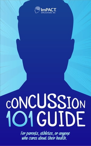 Concussion 101 Guide