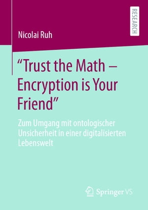 "Trust the Math – Encryption is Your Friend"