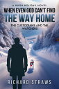 When Even God Can't Find the Way Home: The Custodians and the Watchers