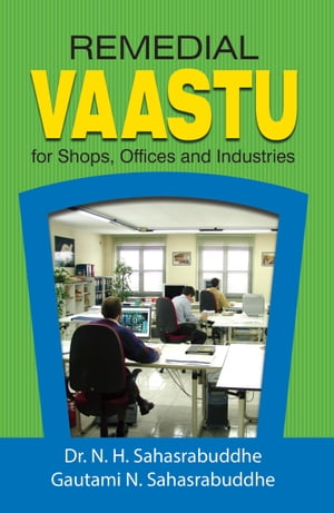 Remedial Vaastu for Shops,Offices and Industries