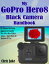 My GoPro Hero8 Black Handbook The Ultimate Self-Guided Approach to Using the New GoPro Hero 8 Black Camera+ Tips & Tricks for Beginners & Pros【電子書籍】[ Chris Jake ]