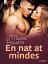 En nat at mindes - erotisk novelleŻҽҡ[ Maria Aguero ]