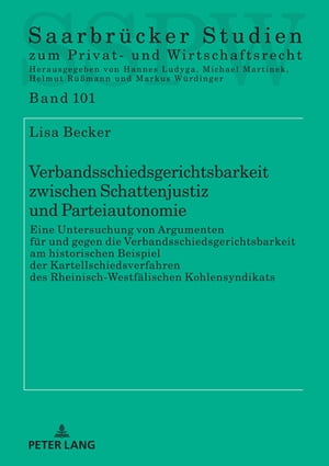 Verbandsschiedsgerichtsbarkeit zwischen Schattenjustiz und Parteiautonomie