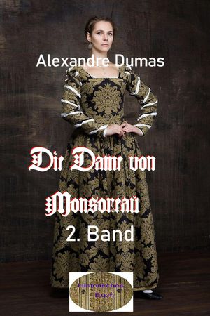 Die Dame von Monsoreau, 2. Band Illustrierte Ausgabe